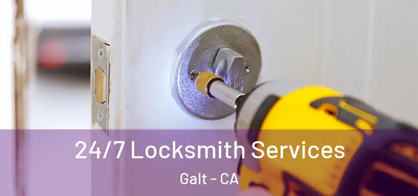  24/7 Locksmith Services Galt - CA