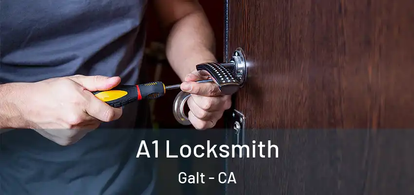 A1 Locksmith Galt - CA