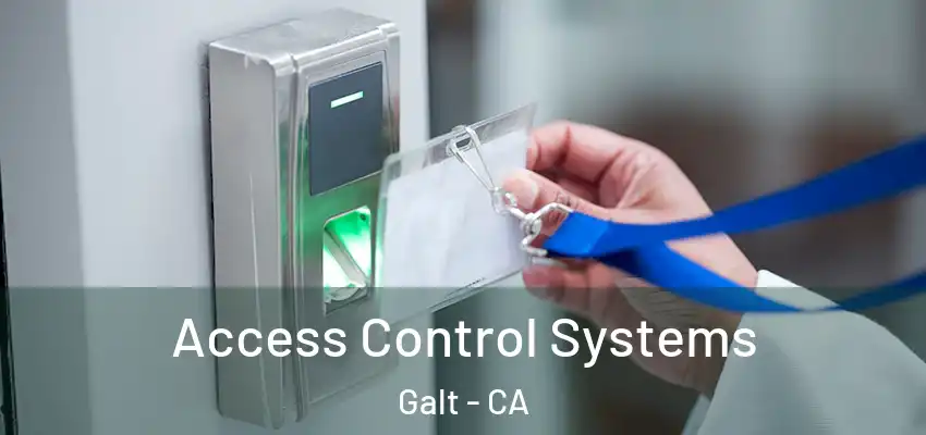 Access Control Systems Galt - CA